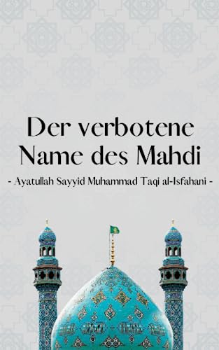 9798851590481: Der Verbotene Name des Mahdi