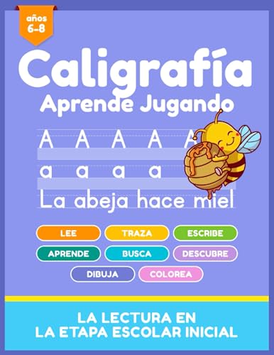 Stock image for CALIGRAFA - Aprende Jugando (6-8 aos): Libro para aprender a escribir letras, palabras y oraciones en espaol; con juegos y actividades que . para nios en espaol) (Spanish Edition) for sale by Big River Books