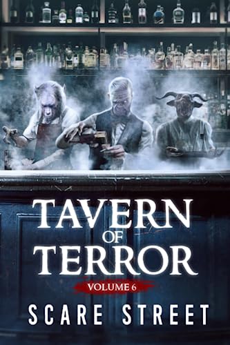 Stock image for Tavern of Terror Vol. 6: Short Horror Stories Anthology for sale by Ria Christie Collections