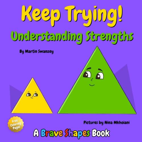 Beispielbild fr Keep Trying! Understanding Strengths (Brave Shapes) zum Verkauf von California Books