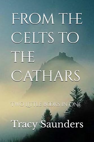 Imagen de archivo de From the Celts to the Cathars: Two Little Books in One a la venta por AwesomeBooks