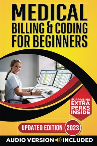 Imagen de archivo de Medical Billing and Coding for Beginners: UPDATED EDITION| Work from Anywhere with a Fantastic Work-Life Balance and get into a High-Paying, Rewarding Career | Extra Resources Audio a la venta por Omega