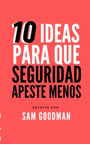 Stock image for 10 Ideas Para Que La Seguridad Apeste Menos (Spanish Edition) for sale by PBShop.store US