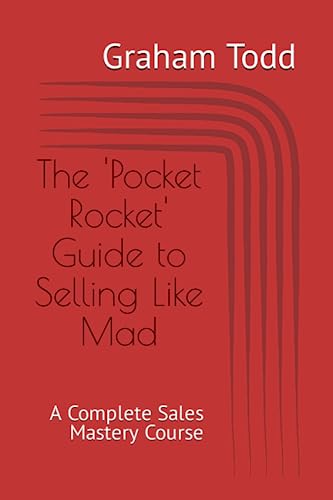 Stock image for The 'Pocket Rocket' Guide to Selling Like Mad for sale by California Books