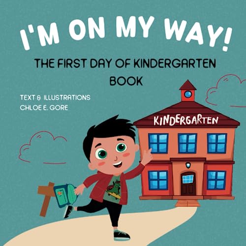 9798852057266: I'm On My Way!: The First Day Of Kindergarten Book: A Reassuring Children's Story About Easing Anxiety Before Starting School