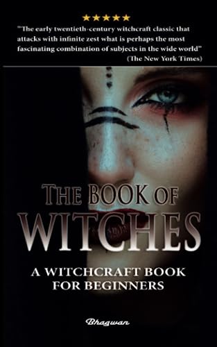 Stock image for THE BOOK OF WITCHES: A witchcraft book for beginners (Witchcraft books for beginners) for sale by HPB Inc.