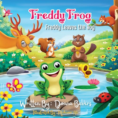 9798852223838: Freddy Frog: 'Freddy Leaves the Bog'
