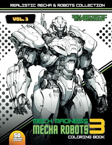 Imagen de archivo de Mecha Robots Coloring Book: Mech Madness 3: A fantastic world full of Robots with realistic design a la venta por California Books