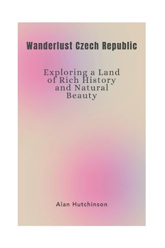 Stock image for Wanderlust Czech Republic for sale by PBShop.store US