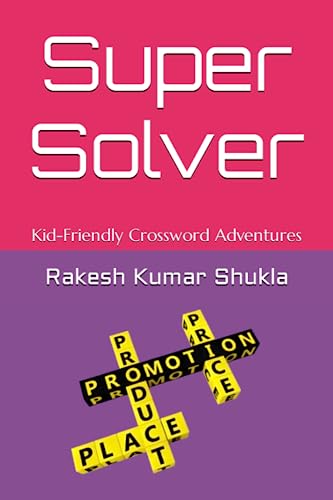 9798852284488: Super Solver: Kid-Friendly Crossword Adventures