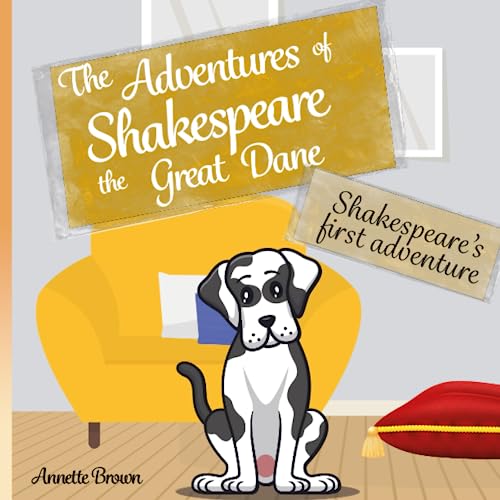 9798852285430: The Adventures of Shakespeare the Great Dane: Shakespeare's first Adventure