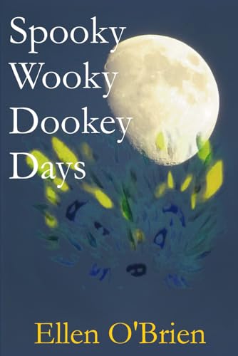 Stock image for Spooky Wooky Dookey Days for sale by PBShop.store US