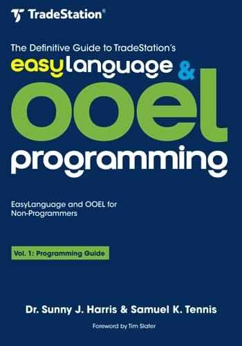 Imagen de archivo de The Definitive Guide to TradeStations EasyLanguage OOEL Programming: Programming Guide a la venta por Omega