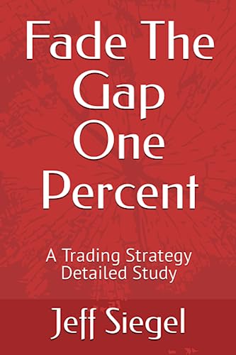 Stock image for Fade The Gap One Percent: A Trading Strategy Detailed Study for sale by HPB Inc.