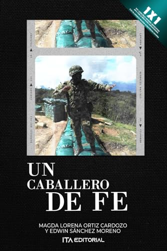 9798852641724: Un caballero de fe: Combatir sin temor (Spanish Edition)