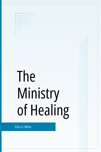 Imagen de archivo de The Ministry of Healing a la venta por St Vincent de Paul of Lane County