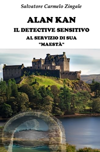 Stock image for Alan Kan Il Detective Sensitivo Al Servizio Di Sua "Maest?" for sale by PBShop.store US