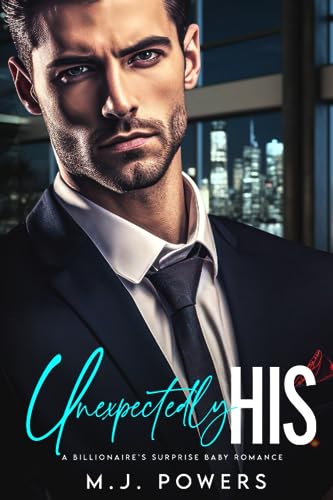 9798852921796: Unexpectedly His: A Billionaire’s Surprise Baby Romance