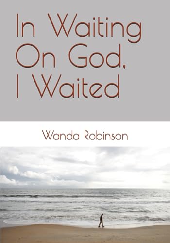 Beispielbild fr In Waiting On God, I Waited zum Verkauf von PBShop.store US
