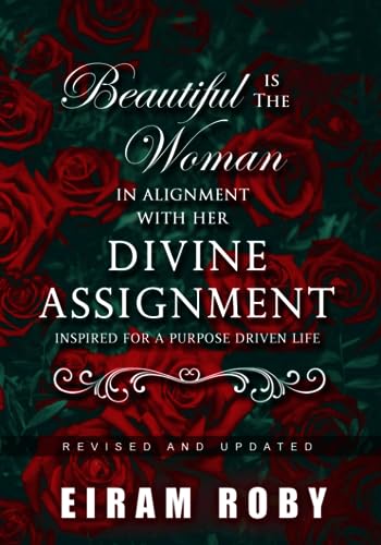 Stock image for Beautiful Is the Woman In Alignment with Her Divine Assignment for sale by PBShop.store US