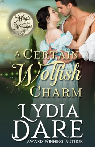 Stock image for A Certain Wolfish Charm (Magic in the Moonlight) for sale by California Books