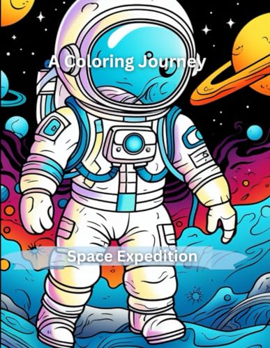 Beispielbild fr Space Expedition: A Coloring Journey zum Verkauf von Ria Christie Collections