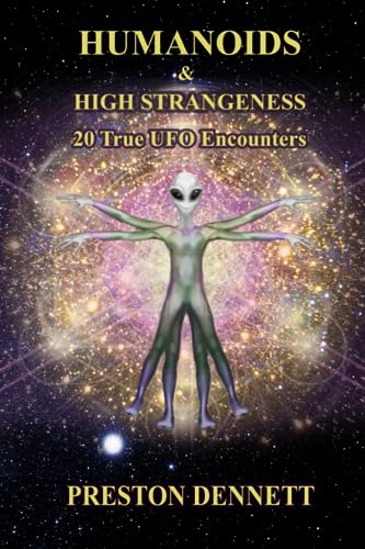 Stock image for Humanoids and High Strangeness: Twenty True UFO Encounters for sale by Inquiring Minds