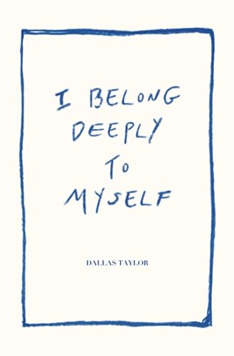 Stock image for I Belong Deeply to Myself for sale by GreatBookPrices