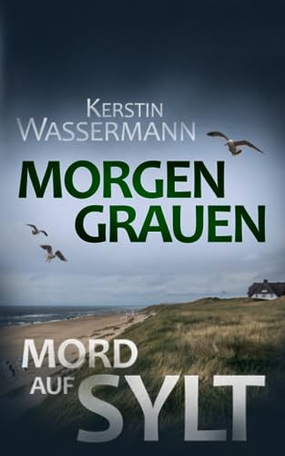 Stock image for Morgengrauen: Mord auf Sylt for sale by medimops