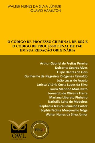 Stock image for O Cdigo de Processo Criminal de 1832 e o Cdigo de Processo Penal de 1941 em sua redao originria (Portuguese Edition) for sale by ALLBOOKS1