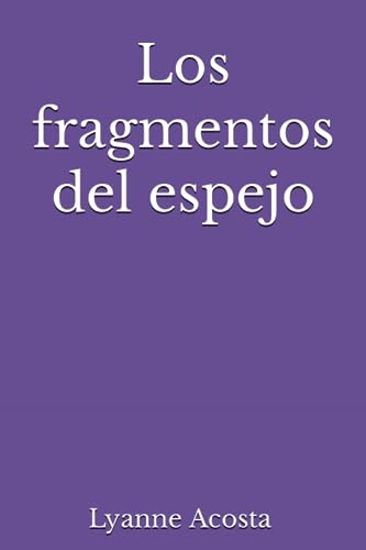 9798853719774: Los fragmentos del espejo