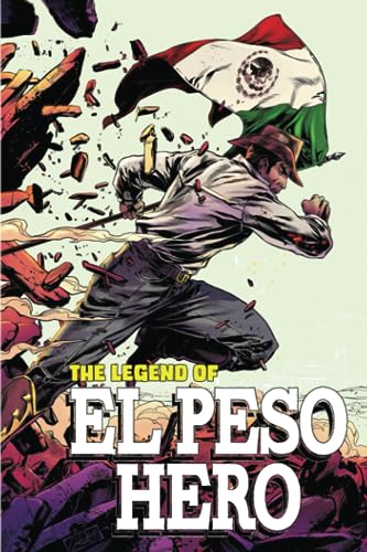Beispielbild fr The Legend of El Peso Hero zum Verkauf von GreatBookPrices