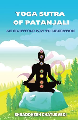 Stock image for Yoga Sutra of Patanjali: An Eightfold Way to Liberation for sale by Ria Christie Collections