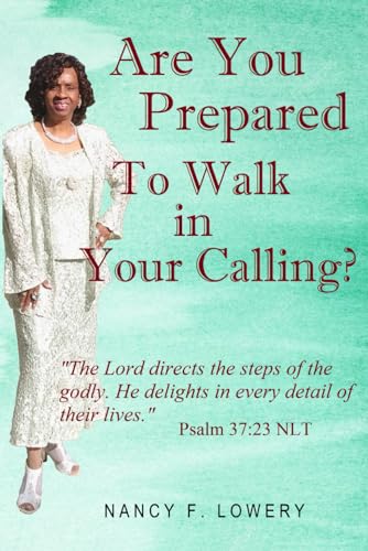 Beispielbild fr Are You Prepared to Walk in Your Calling? zum Verkauf von Ria Christie Collections