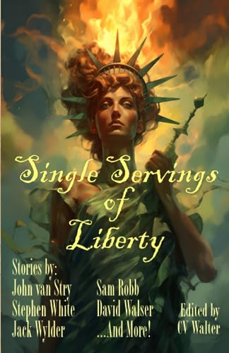 Beispielbild fr Single Servings of Liberty zum Verkauf von PBShop.store US