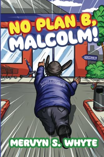 Stock image for No Plan B, Malcolm!' for sale by AwesomeBooks