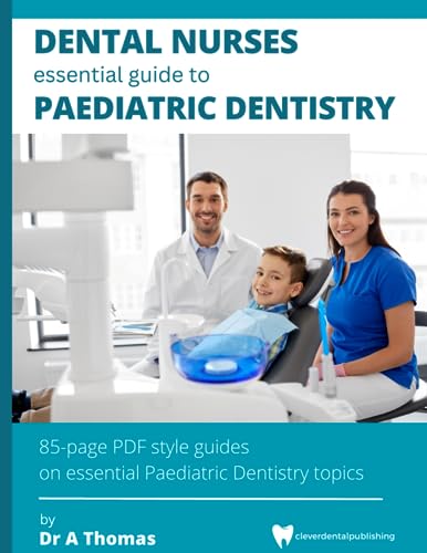 Stock image for Dental Nurses Essential Guide to Paediatric Dentistry for sale by PBShop.store US