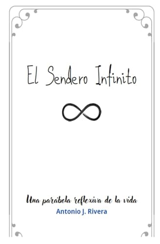 Stock image for EL SENDERO INFINITO (Spanish Edition) for sale by California Books