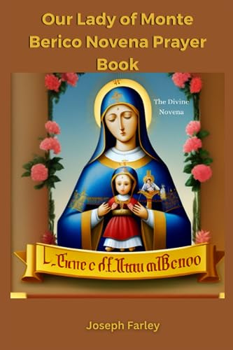 Imagen de archivo de Our Lady of Monte Berico Novena Prayer Book: The Divine Novena a la venta por GreatBookPrices