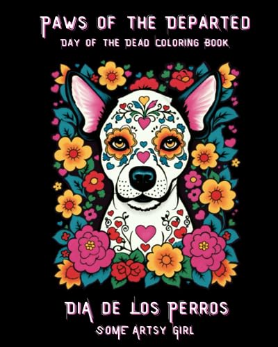 Stock image for Paws of the Departed: Day of the Dead Coloring Book: Dia de Los Perros for sale by GreatBookPrices