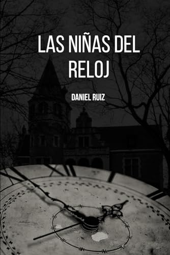 Imagen de archivo de Las nias del reloj (Spanish Edition) a la venta por California Books