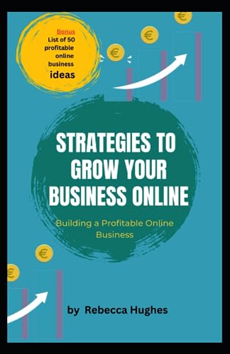 Beispielbild fr Strategies to Grow Your Business Online zum Verkauf von PBShop.store US