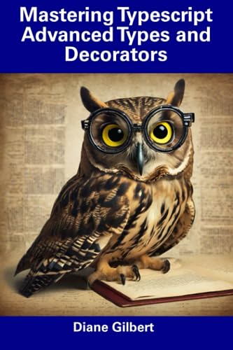9798856064208: Mastering Typescript Advanced Types and Decorators