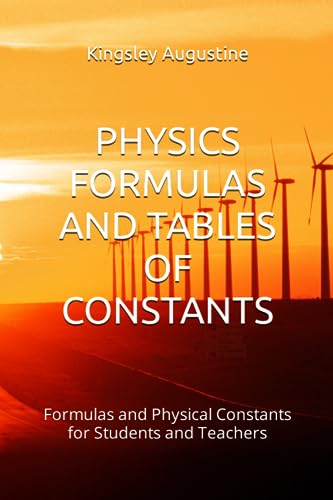 Imagen de archivo de PHYSICS FORMULAS AND TABLES OF CONSTANTS: Formulas and Physical Constants for Students and Teachers a la venta por Ria Christie Collections