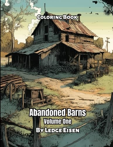 Stock image for Abandoned Barns Volume 1 Coloring Book for sale by GreatBookPrices