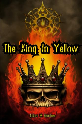 Stock image for The King In Yellow: Original Version With Author Biography for sale by HPB-Emerald