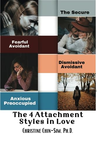 Imagen de archivo de The 4 Attachment Styles in Love: Avoidant Anxious Ambivalent Secure a la venta por GreatBookPrices