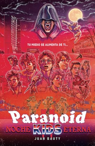 Imagen de archivo de PARANOID KIDS II: Noche eterna (Serie Paranoid Kids) (Spanish Edition) a la venta por California Books
