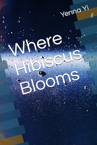 Stock image for Where Hibicus Blooms for sale by PBShop.store US