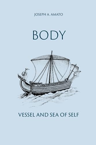 Stock image for Body, Vessel and Sea of Self for sale by Red's Corner LLC